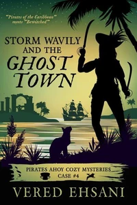 Storm Wavily and the Ghost Town