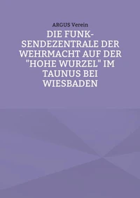 Die Funk-Sendezentrale auf der Hohe Wurzel bei Wiesbaden