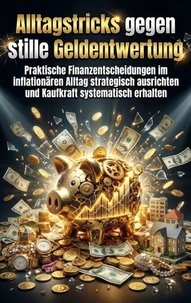 Alltagstricks gegen stille Geldentwertung