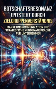 Botschaftsresonanz Entsteht Durch Zielgruppenverständnis
