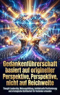 Gedankenführerschaft basiert auf origineller Perspektive, nicht auf Reichweite
