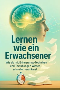 Lernen wie ein Erwachsener