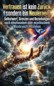 Vertrauen ist kein Zurück, sondern ein Neulernen