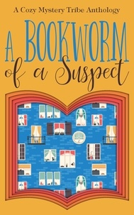  Verena DeLuca et  N.A.K. Baldron - A Bookworm of a Suspect - A Cozy Mystery Tribe Anthology, #6.