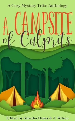  Verena DeLuca et  Babs Emodi - A Campsite of Culprits - A Cozy Mystery Tribe Anthology, #3.