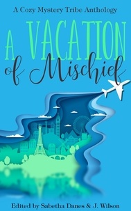  Verena DeLuca et  Kathryn Mykel - A Vacation of Mischief - A Cozy Mystery Tribe Anthology, #4.