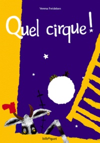 Verena Freisleben - Quel Cirque !.