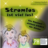 Verena Herleth - Stromlos ist viel los - Ein Blackout - einfach erklärt für Kinder.