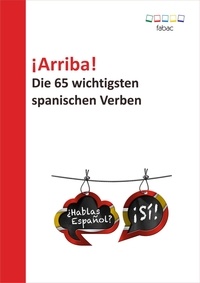 Verena Lechner - ¡Arriba! Die 65 wichtigsten spanischen Verben.