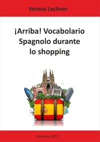 Verena Lechner - ¡Arriba! Vocabolario - Spagnolo durante lo shopping.