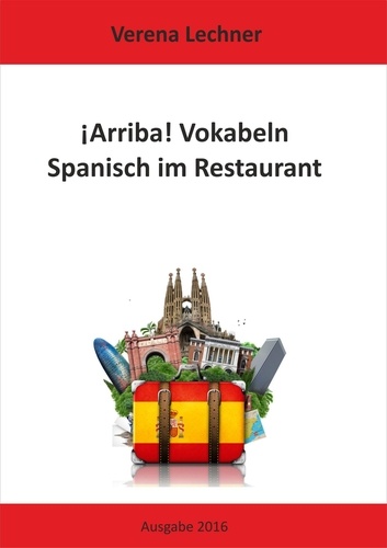 ¡ARRIBA! Vokabeln. Spanisch im Restaurant