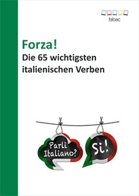 Verena Lechner - Forza! Die 65 wichtigsten italienischen Verben.