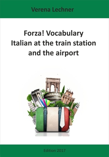 Forza! Vocabulary. Italian at the train station and the airport
