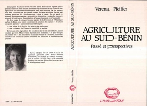 Verena Pfeiffer - Agriculture au Sud Bénin - Passé et perspectives.