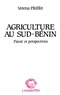 Verena Pfeiffer - Agriculture au Sud Bénin - Passé et perspectives.