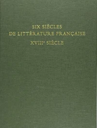 Six siècles de littérature française
