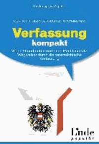 Verfassung kompakt - Meine Grundrechte und mein Rechtsschutz. Wegweiser durch die österreichische Verfassung (Ausgabe Österreich).