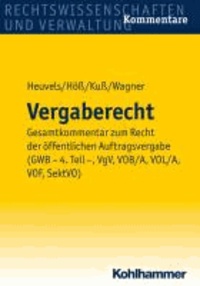 Vergaberecht - Gesamtkommentar zum Recht der öffentlichen Auftragsvergabe (GWB - 4. Teil -, VgV, VOB/A, VOL/A, VOF, SektVO).