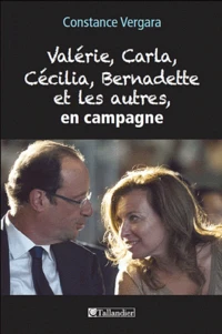 Valérie, Carla, Cécilia, Bernadette et les autres, en campagne
