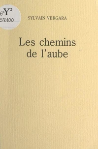 Les chemins de l'aube