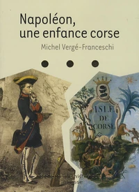 Napoléon, une enfance corse