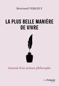 La plus belle manière de vivre