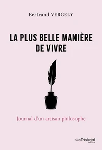 La plus belle manière de vivre