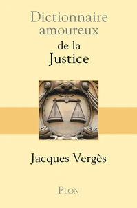 Dictionnaire Amoureux De La Justice