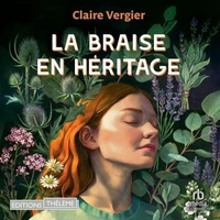 La Braise en héritage