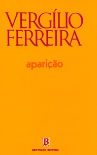 Vergilio Ferreira - Aparição - Edition en portugais.
