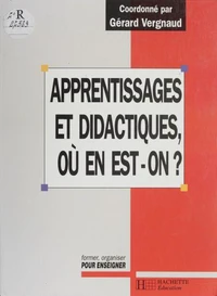 Apprentissages et didactiques, où en est-on ?