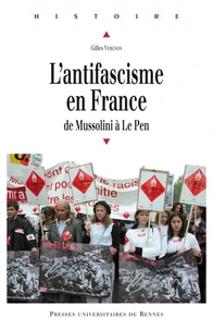 L'antifascisme en France de Mussolini à Le Pen