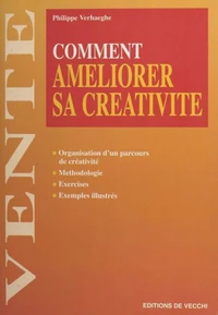 Comment Ameliorer Sa Creativite