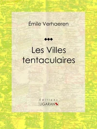 Les Villes tentaculaires