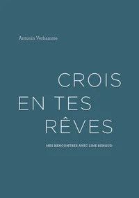 Crois en tes rêves