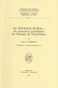 Le paysage rural : les structures parcellaires de l'Europe du Nord-Ouest