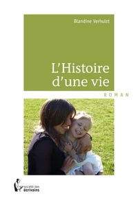 L'histoire d'une vie