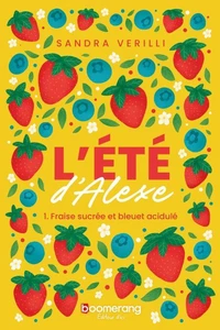 Fraise sucrée et bleuet acidulé