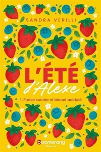 Fraise sucrée et bleuet acidulé