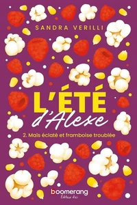 Maïs éclaté et framboise troublée