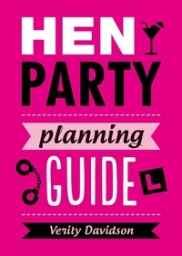 Verity Davidson - Hen Party Planning Guide.