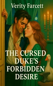 The Cursed Duke's Forbidden Desire