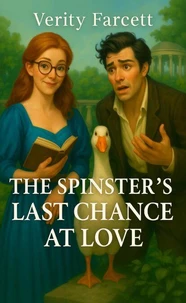 The Spinster's Last Chance at Love