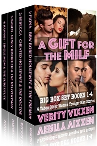 Verity Vixxen - A Gift for the MILF: Big Box Set - 4 Taboo Older Woman Younger Man Stories - A Gift For The MILF.