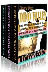  Verity Vixxen - Dionna Does Dino Valley Big Box Set Bundle (Books 1, 2 &amp; 3) - Dionna Does Dino Valley.