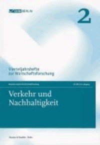 Verkehr und Nachhaltigkeit. - Vierteljahrshefte zur Wirtschaftsforschung. Heft 2, 79. Jahrgang (2010)..