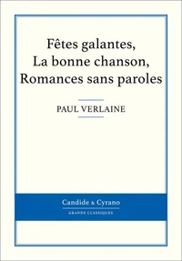 Fêtes galantes, La bonne chanson, Romances sans paroles