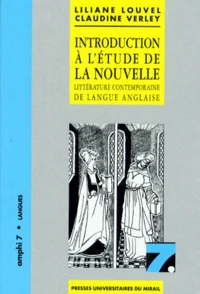 Introduction A L'Etude De La Nouvelle. Litterature Contemporaine De Langue Anglaise, 2eme Edition