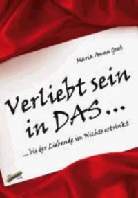 Verliebt sein in DAS ...