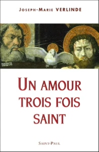 Un Amour Trois Fois Saint